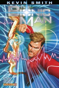 Dynamite Comics The Bionic Man #2, by Kevin Smith, Phil Hester and Jonathan Lau