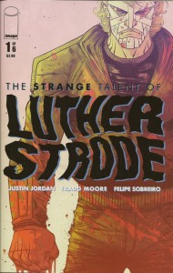 Cover to Image Comics The Strange Talent of Luther Strode #1, written by Justin Jordan, pencils by Tradd Moore